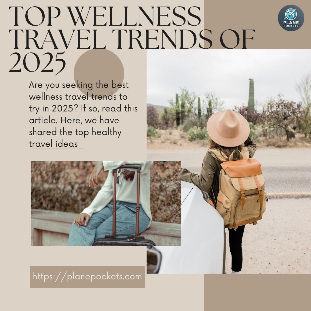 Top Wellness Travel Trends of 2025