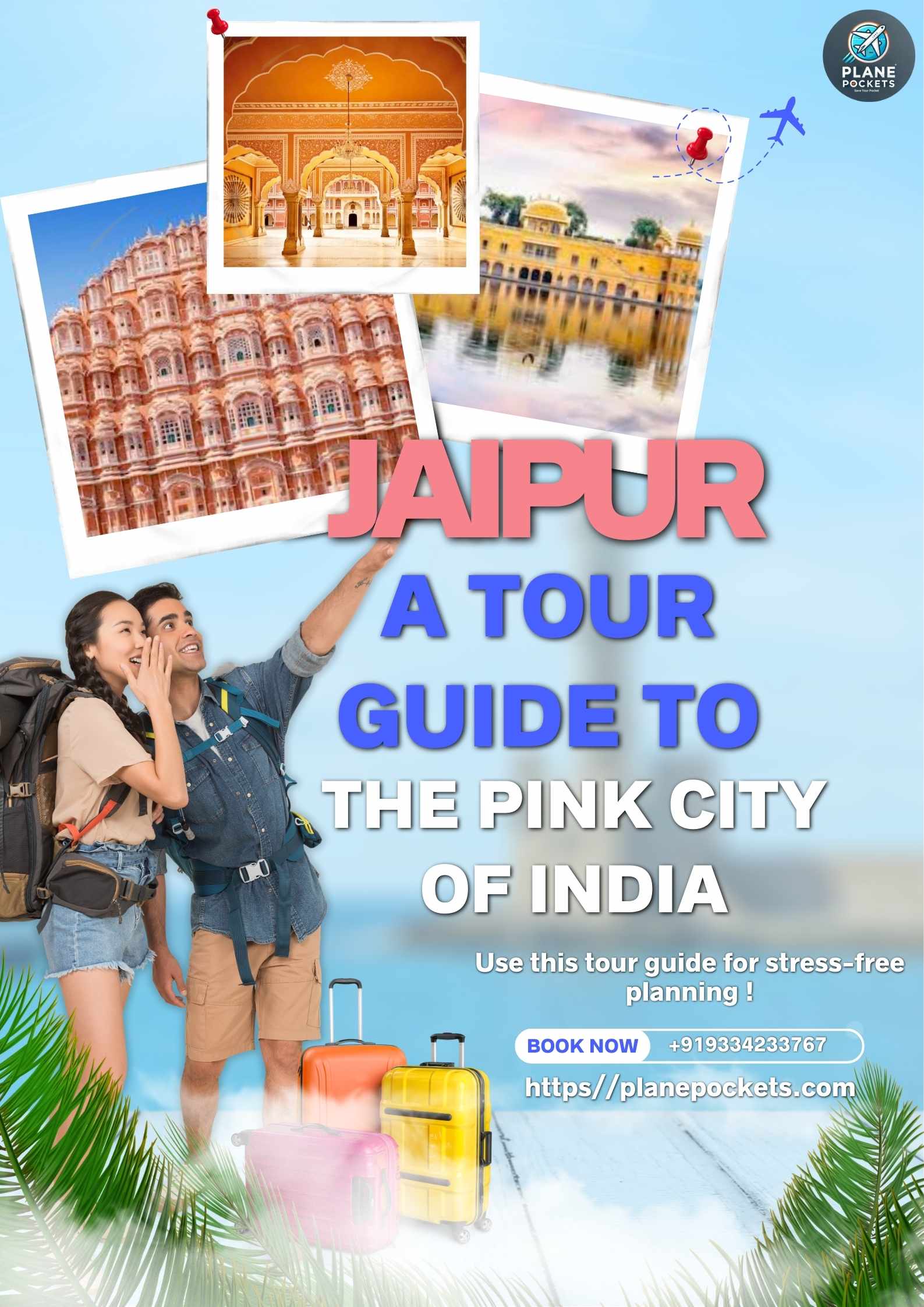 Jaipur: A Tour Guide to the Pink City of India