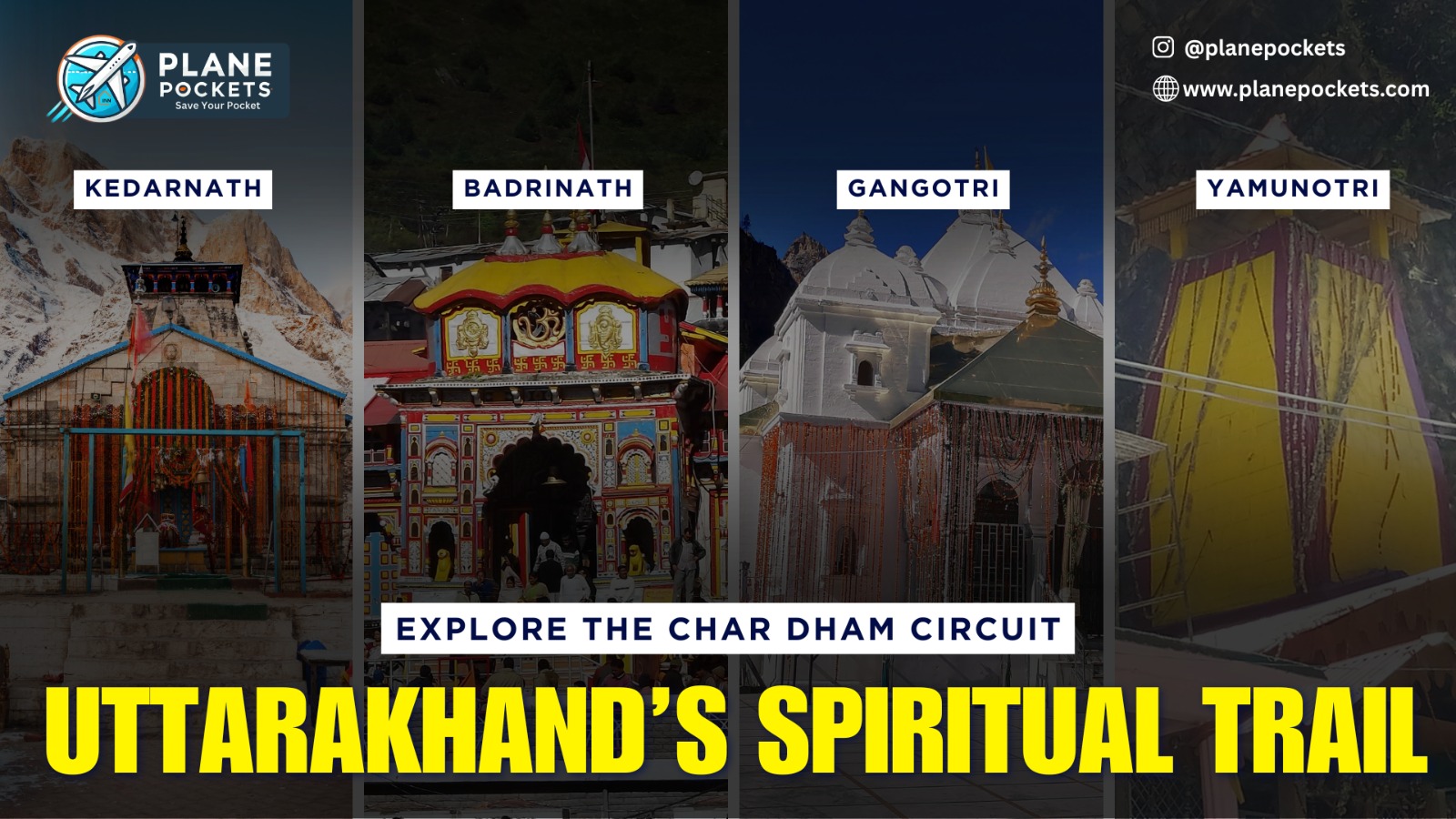 Uttarakhand’s Char Dham Circuit-Yamunotri, Gangotri, Kedarnath & Badrinath