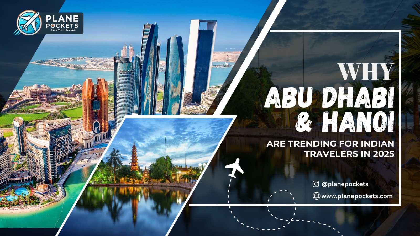 Why Abu Dhabi & Hanoi Are Trending for Indian Travelers in 2025
