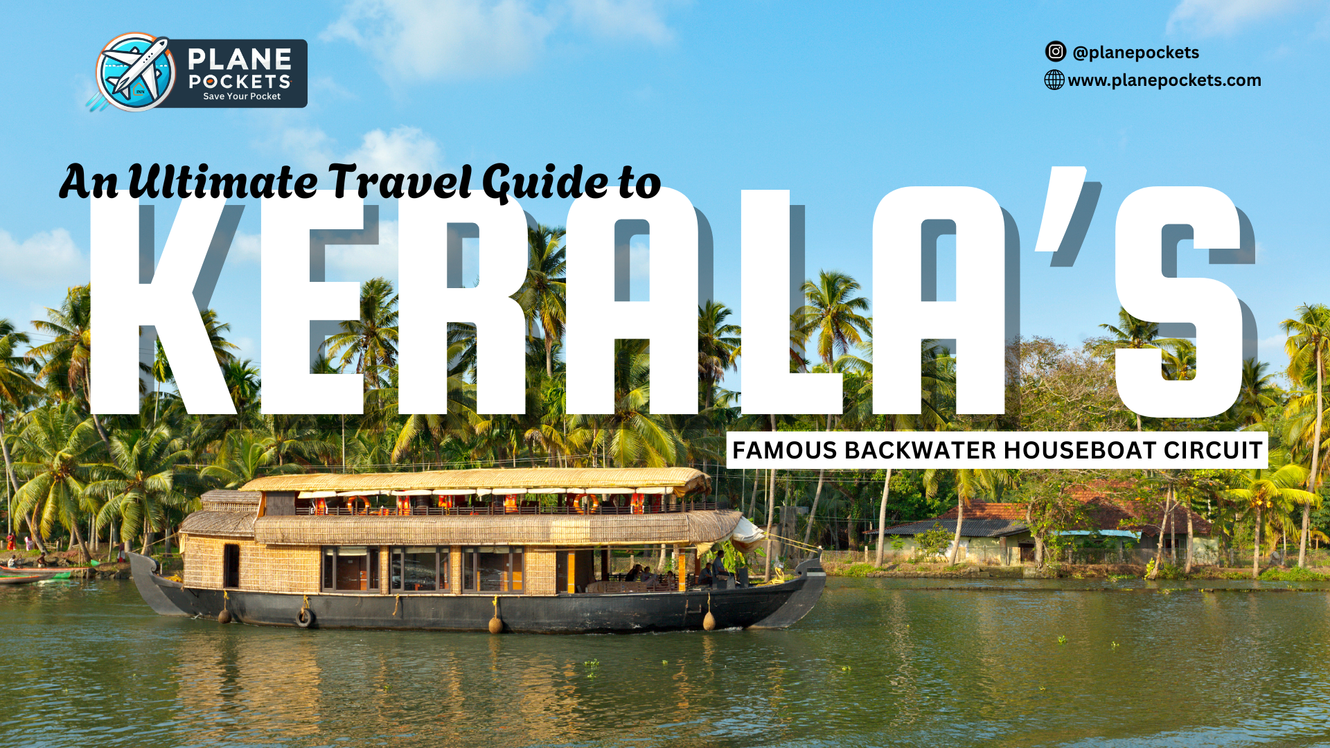 Guide to Kerala’s Famous Backwater Houseboat